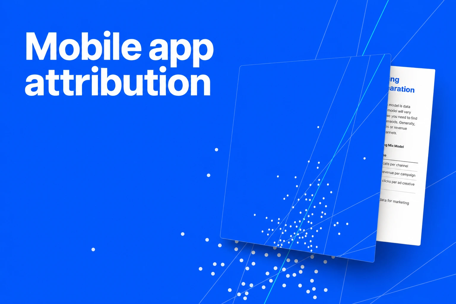 Mobile attribution for new app: when to add an MMP